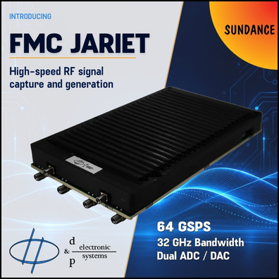 Introducing D&P Systems’ FMC JARIET: High-Speed RF